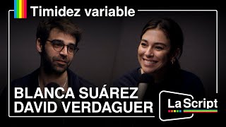 La Script | Timidez variable | Blanca Suárez y David Verdaguer.