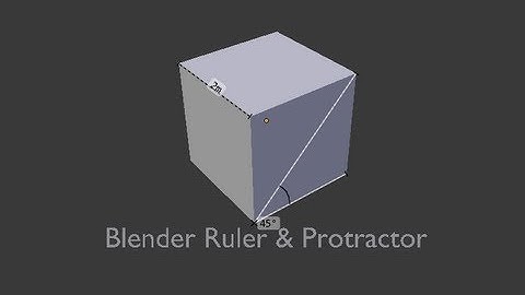 Blender 2.66 r55116 3D Ruler & Protractor Tutorial
