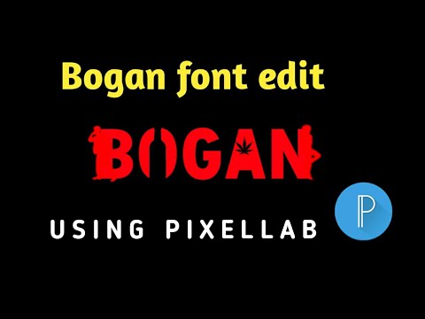 Bogan Font Edit In Pixel Lab