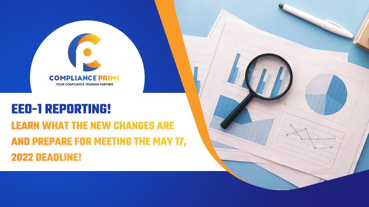 EEO1 REPORTING! LEARN WHAT THE NEW CHANGES ARE AND PREPARE FOR MEETING