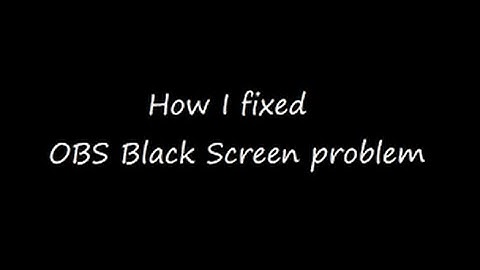 How to fix OBS Black Screen in 3 easy steps (for NVIDIA Laptop users)