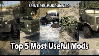 Spintires Mudrunner Top 5 Most Useful Mods
