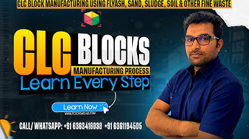 CLC Manufacturing Process | Raw Materials & Basic Knowledge of CLC Blocks