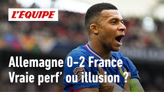 Germany 0-2 France: Is this a real performance from the Blues?