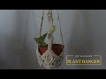 DIY Macrame Plant Hanger | Tutorial Macrame Plant Hanger | Hanging Plant Cover
