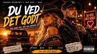Du Ved Det Godt 🔥 | Dansk Country Rap 2026 | Kemi, Spil & Erotiske Vibes 😏