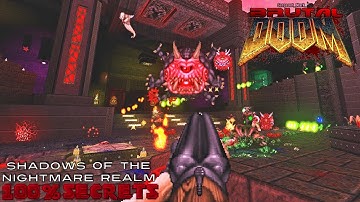BRUTAL DOOM v21 - Shadows of The Nightmare Realm [100% SECRETS]