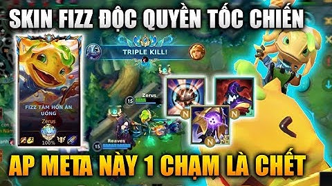 [LMHT Tốc Chiến] Fizz Tâm Hồn Ăn Uống Build Ap Meta Này Quá Lỗi