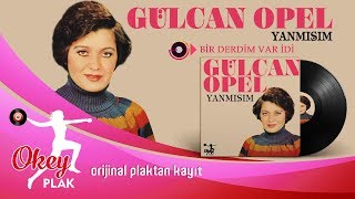 Gülcan Opel -  Bir Derdim Var idi