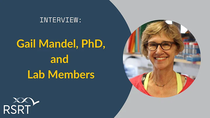 Interview with Gail Mandel, Ph.D. and Lab Members ...