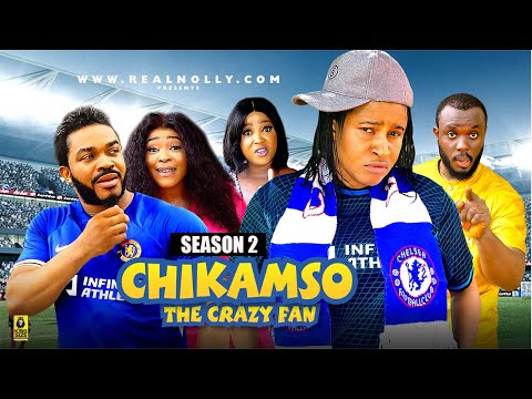 CHIKAMSO THE CRAZY FAN(SEASON 2){NEW TRENDING NIGERIAN MOVIE}-2024 LATEST NIGERIAN NOLLYWOOD MOVIES