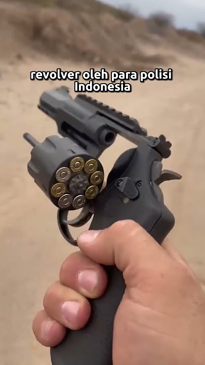 ALASAN POLISI INDONESIA PAKAI PISTOL REV0LV3R