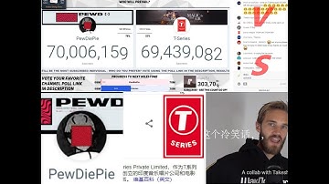 震惊！pewdiepie 大战 t series 简明局势！