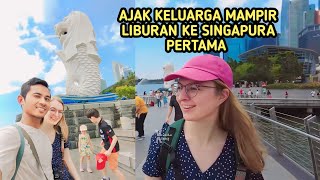 MAMPIR SINGAPURA DULU AJAK KELUARGA LIBURAN