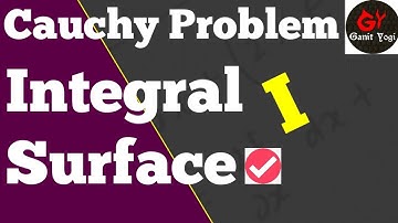 Integral Surface Passing Through a Given Curve 1 | Cauchy problem for a First Order Quasi Linear PDE