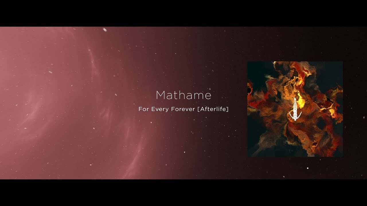 Mathame - For Every Forever (Original Mix) [Afterlife]