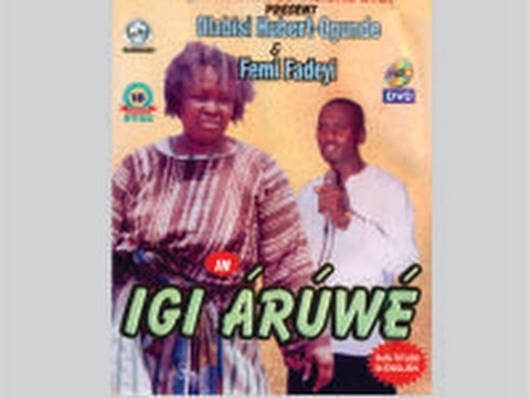 Femi Fadeyi  Igi Aruwe Aridunnu Omo