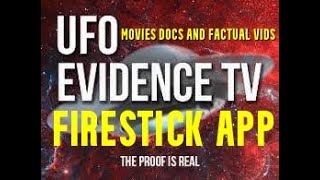 GET AMAZON FIRESTICK APP UFO EVIDENCE TV