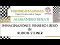 Mundus Imaginalis- ALESSANDRO BENATI - Immaginazione e pensiero libero in Rudolf Steiner