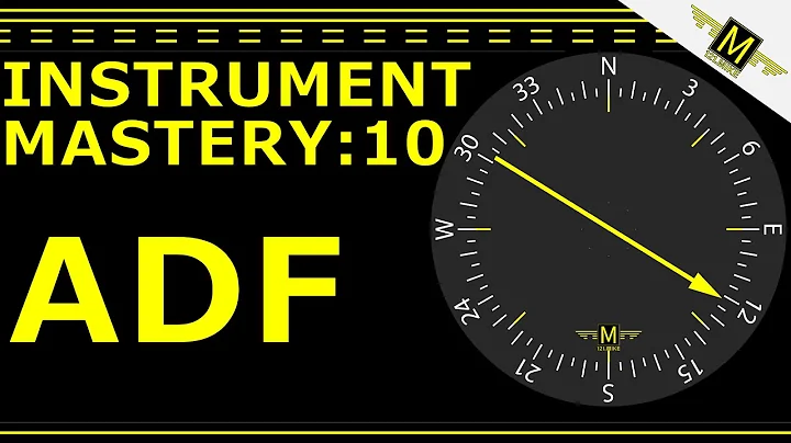 ADF/NDB - Instrument Mastery 10 - 121.Mike