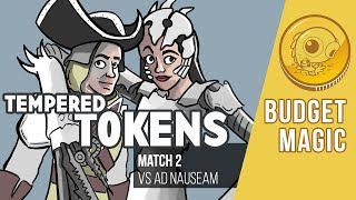 Budget Magic: Tempered Tokens vs Ad Nauseam (Match 2)