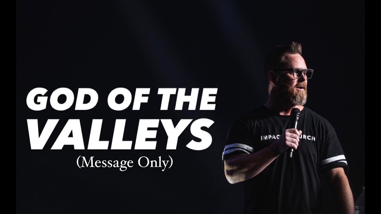 Thumbnail for God of the Valleys Part 1