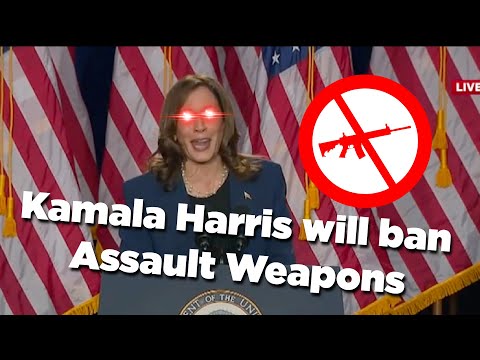 Kamala Harris will ban Assault Weapons