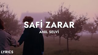 Anıl Selvi - Safi Zarar (Sözleri) Resimi