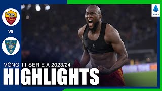 Highlights AS ROMA vs LECCE | Lukaku xịt pen khó tin rồi ghi bàn phút 90+4 bùng nổ cả SVĐ