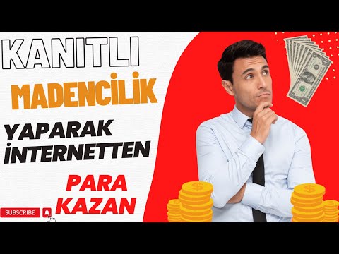 İnternetten Para Kazanma Madencilik Yaparak Para Kazan Ödeme Kanıtlı 2023