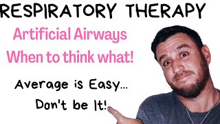 Respiratory Therapy  Artificial Airways