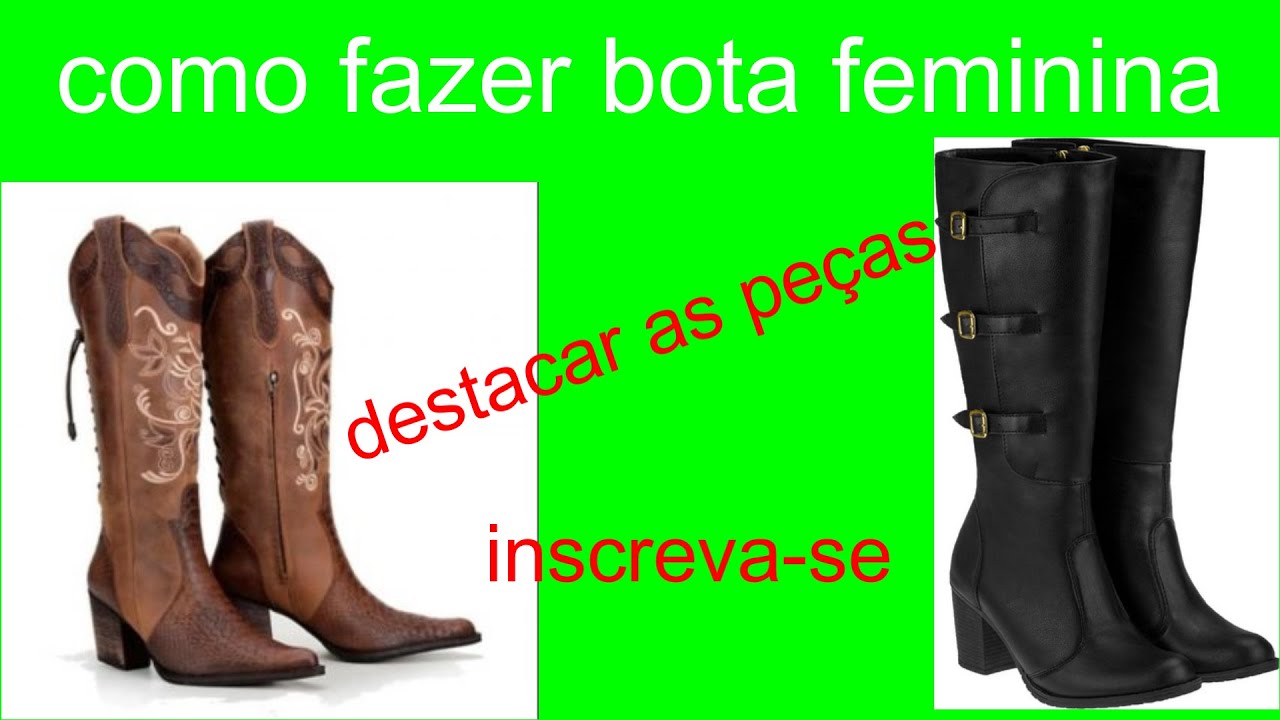modelagem de calçados como destacar as peças de uma bota feminina YouTube modelagem de calçados como destacar as peças de uma bota feminina YouTube