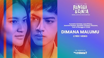 Cast of Rangga & Cinta - Dimana Malumu | Official Music Video