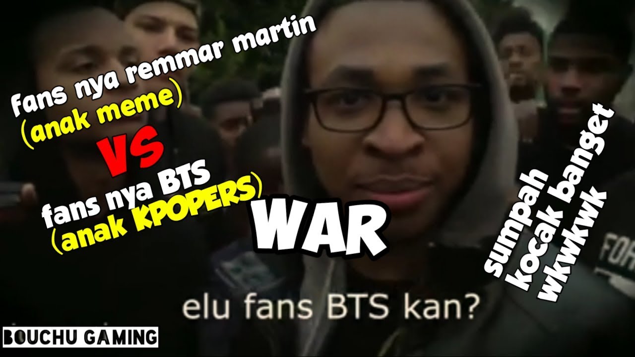 Video Kocak Perangnya Antara Fans Remar Martis Vs Fansnya Bts Youtube