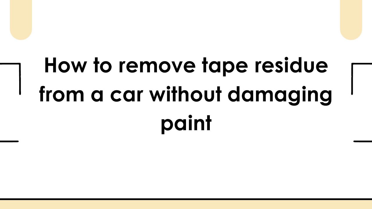 How to remove tape residue from a car without damaging paint - YouTube