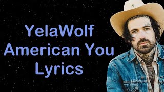 Yelawolf - American You [HQ & Lyrics]