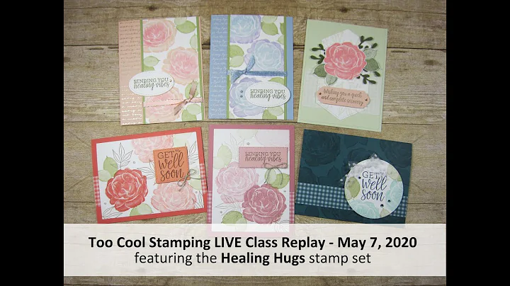 Too Cool Stamping LIVE Class Replay   Healing Hugs