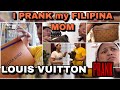 Louis Vuitton prank / MY filipina MOM 😂