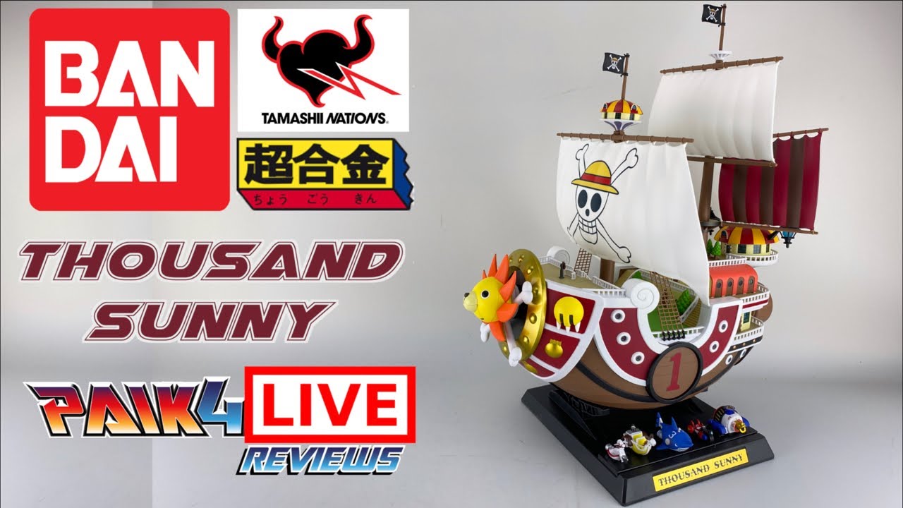 Livestream Review: Bandai Chogokin One Piece Thousand Sunny // P4L Reviews  