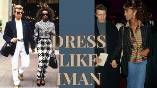 Dress like Iman (Style Analysis and steal her wardrobe essentials)