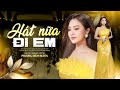 HÁT NỮA ĐI EM - PHƯƠNG DIỄM HUYỀN | MUSIC VIDEO || Hát nữa đi em lỡ ngày kia sông cạn đá mòn
