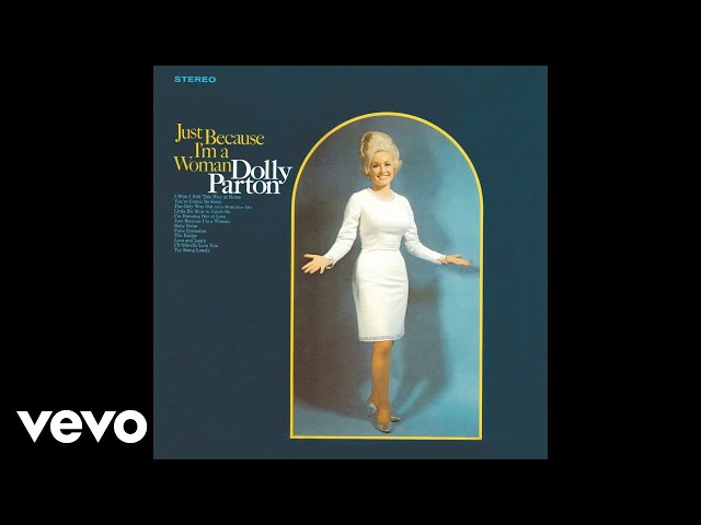 Dolly Parton - Just Because I'm a Woman (Official Audio) class=