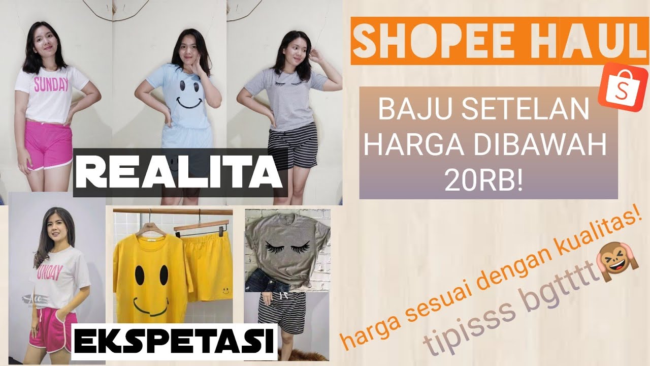  SHOPEE  HAUL BAJU  SETELAN DIBAWAH 20 000 HARGA  SESUAI 