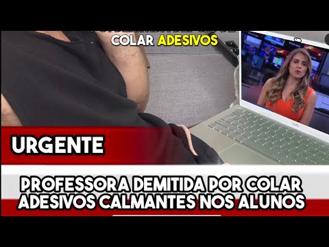 Professora DEMITIDA por colar adesivos com calmante nos alunos !