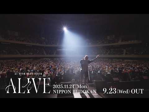 『AI 25th best tour ←ALIVE→ 』2025.11.24(Mon) NIPPON BUDOKAN Digest
