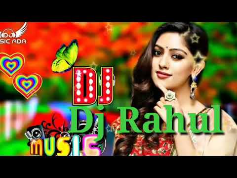 DJ remix 2020 ka song Hindi DJ Rahul birsinghpur
