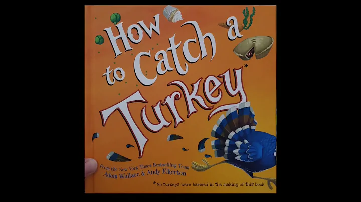 Aunt Kalina Reads: How to Catch a Turkey by Adam Wallace and Andy Elkerton