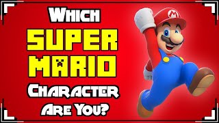 Which SUPER MARIO Character Are You? |MindSolved