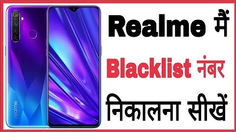 Realme me Blacklist se number Kaise nikale !! realme me ब्लैक लिस्ट से नंबर कैसे निकालें
