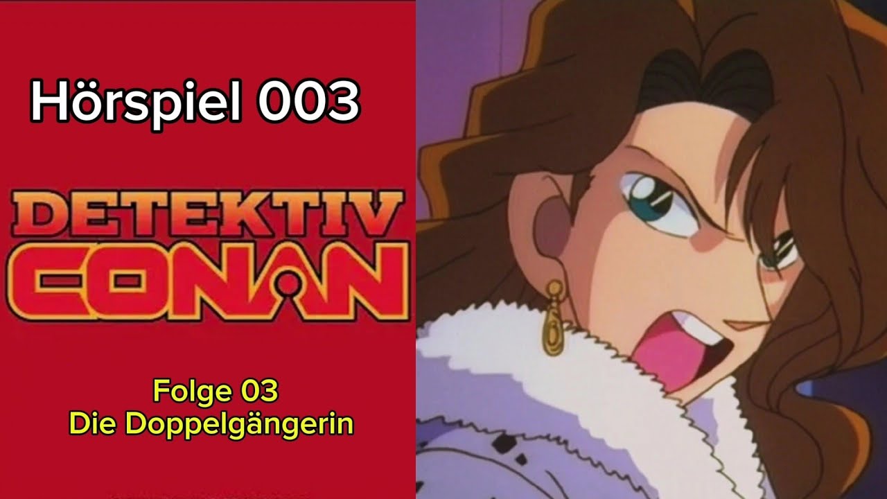 Detektiv Conan - Hörspiel 3: Die Doppelgängerin